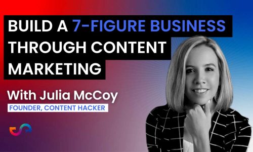 Build A 7-Figure Business Through Content Marketing (In 2021 and beyond)